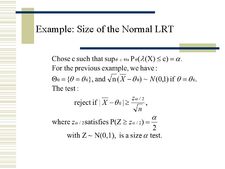 Example: Size of the Normal LRT Example: Size of the Normal LRT