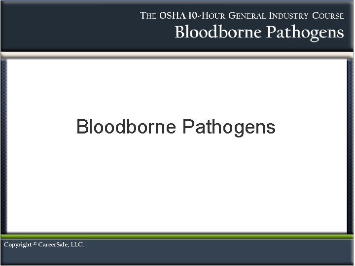 Bloodborne Pathogens 