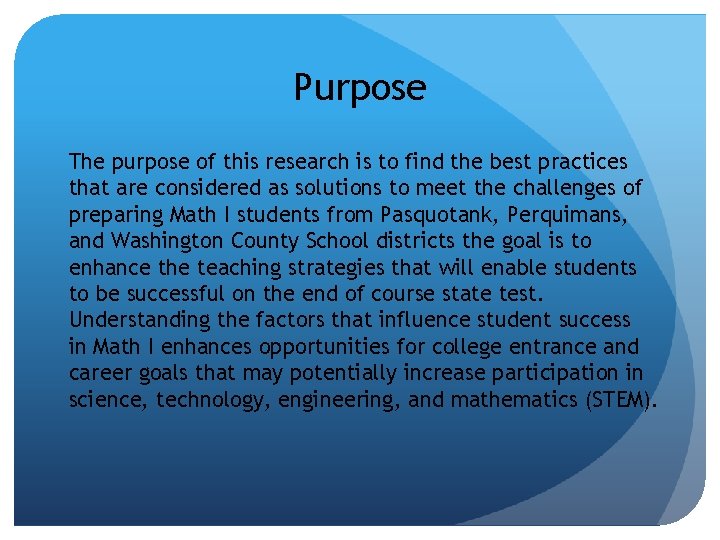 Purpose The purpose of this research is to find the best practices that are