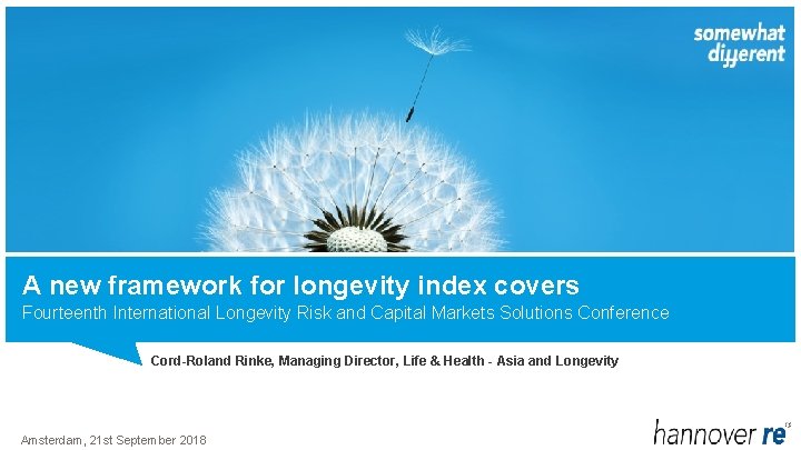 A new framework for longevity index covers Fourteenth International Longevity Risk and Capital Markets