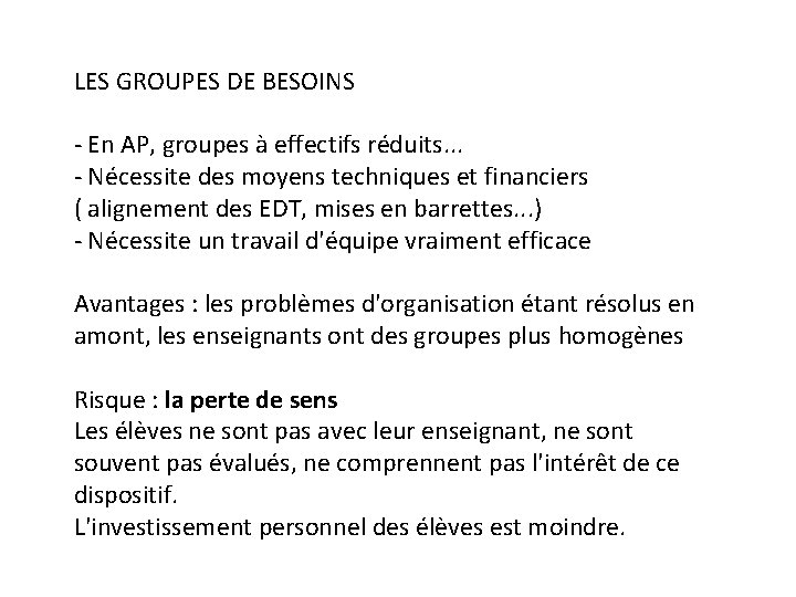 LES GROUPES DE BESOINS - En AP, groupes à effectifs réduits. . . -