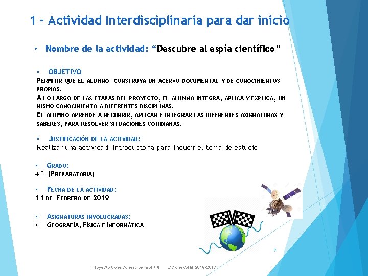 1 - Actividad Interdisciplinaria para dar inicio • Nombre de la actividad: “Descubre al