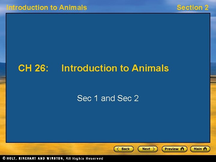 Introduction to Animals CH 26: Introduction to Animals Sec 1 and Sec 2 Section