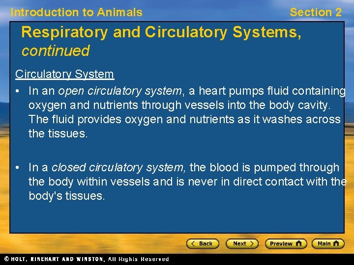 Introduction to Animals Section 2 Respiratory and Circulatory Systems, continued Circulatory System • In