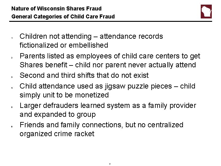 Nature of Wisconsin Shares Fraud General Categories of Child Care Fraud 1. 2. 3.