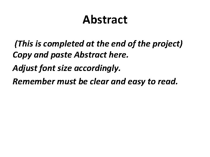 Abstract (This is completed at the end of the project) Copy and paste Abstract Abstract (This is completed at the end of the project) Copy and paste Abstract