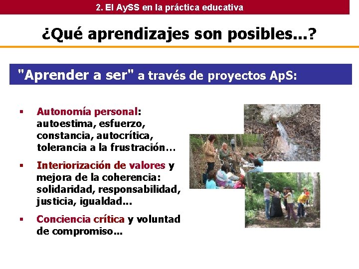 2. El Ay. SS en la práctica educativa ¿Qué aprendizajes son posibles. . . 2. El Ay. SS en la práctica educativa ¿Qué aprendizajes son posibles. . .