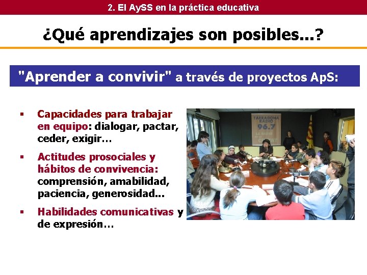 2. El Ay. SS en la práctica educativa ¿Qué aprendizajes son posibles. . . 2. El Ay. SS en la práctica educativa ¿Qué aprendizajes son posibles. . .
