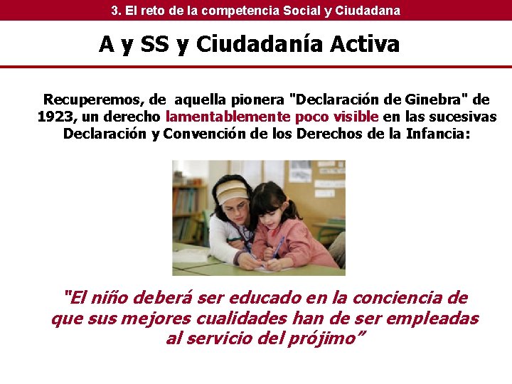 3. APS y participación 3. El reto de la competencia Social y Ciudadana A 3. APS y participación 3. El reto de la competencia Social y Ciudadana A