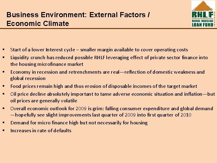 Business Environment: External Factors / Economic Climate § § § § Start of a