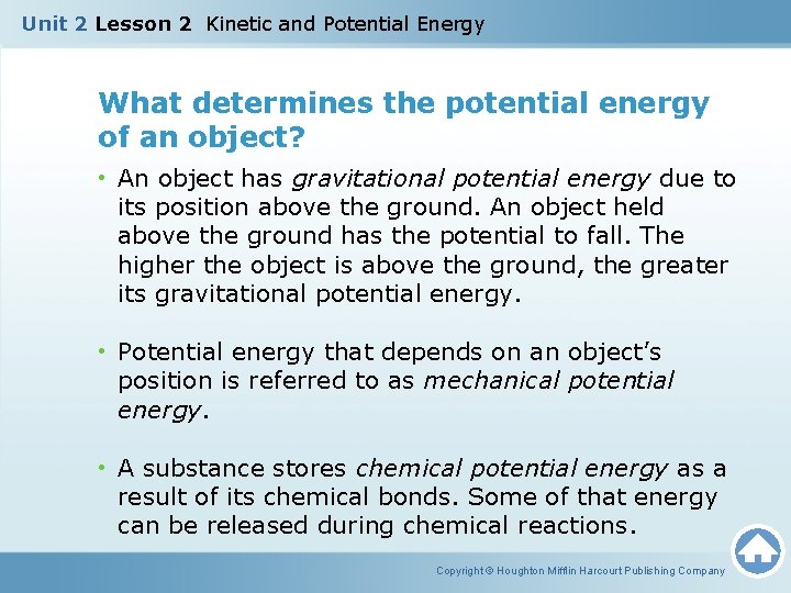 Unit 2 Lesson 2 Kinetic and Potential Energy What determines the potential energy of