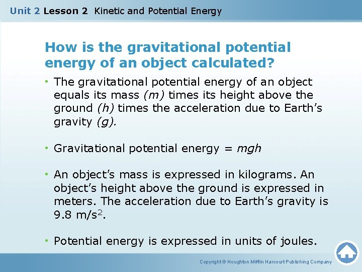 Unit 2 Lesson 2 Kinetic and Potential Energy How is the gravitational potential energy