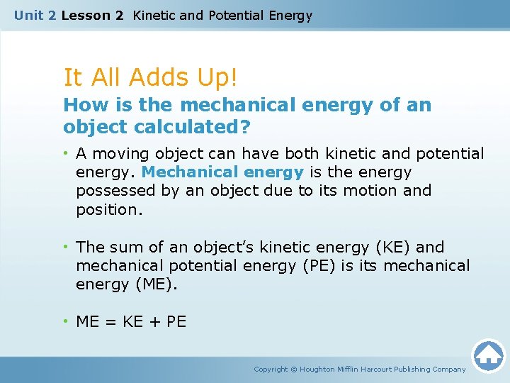 Unit 2 Lesson 2 Kinetic and Potential Energy It All Adds Up! How is