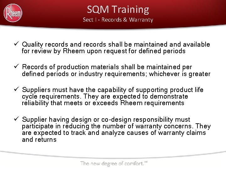 SQM Training Sect I - Records & Warranty ü Quality records and records shall