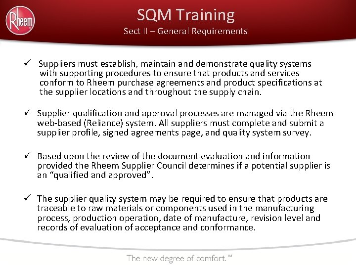 SQM Training Sect II – General Requirements ü Suppliers must establish, maintain and demonstrate