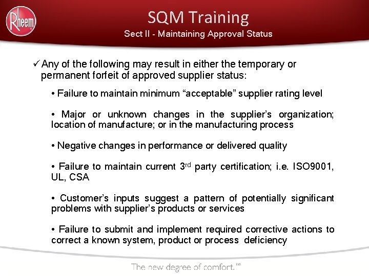 SQM Training Sect II - Maintaining Approval Status üAny of the following may result