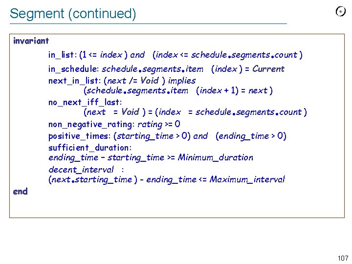 Segment (continued) invariant . . in_list: (1 <= index ) and (index <= schedule