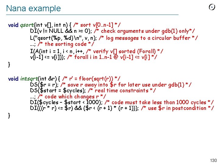 Nana example void qsort(int v[], int n) { /* sort v[0. . n-1] */