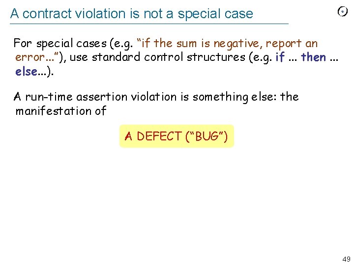 A contract violation is not a special case For special cases (e. g. “if