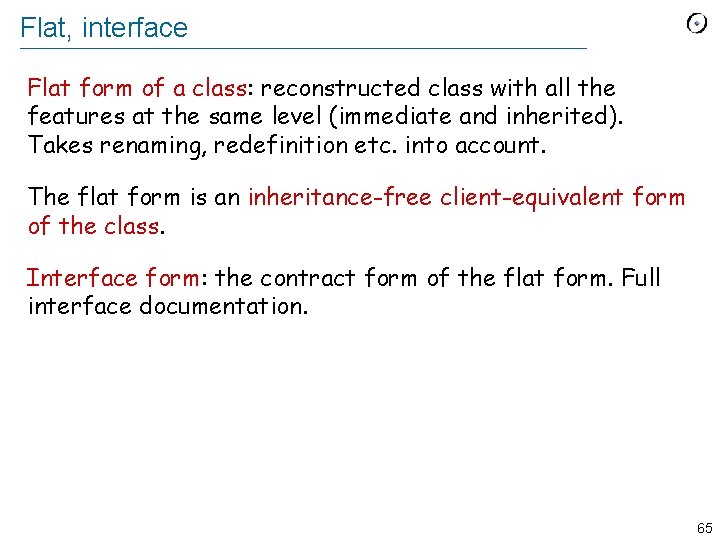 Flat, interface Flat form of a class: reconstructed class with all the features at