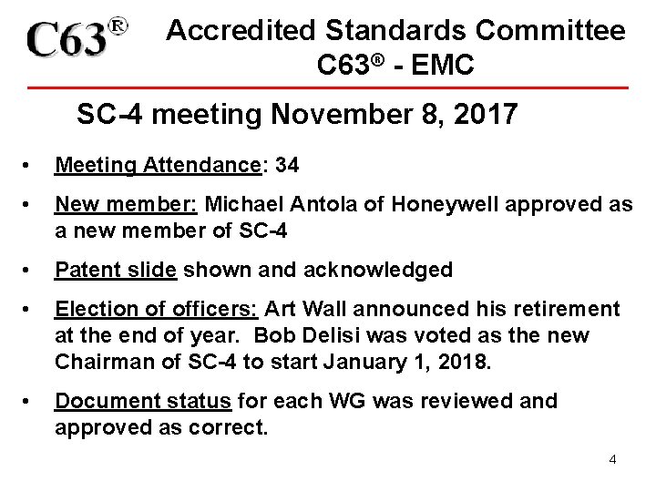 Accredited Standards Committee C 63® - EMC SC-4 meeting November 8, 2017 • Meeting