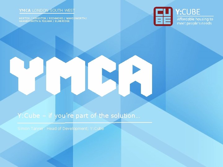 YMCA LONDON SOUTH WEST MERTON / KINGSTON / RICHMOND / WANDSWORTH / HAMMERSMITH &