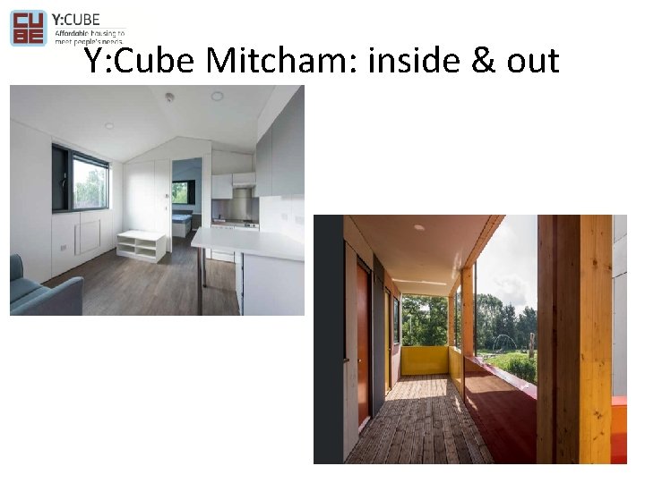 Y: Cube Mitcham: inside & out 