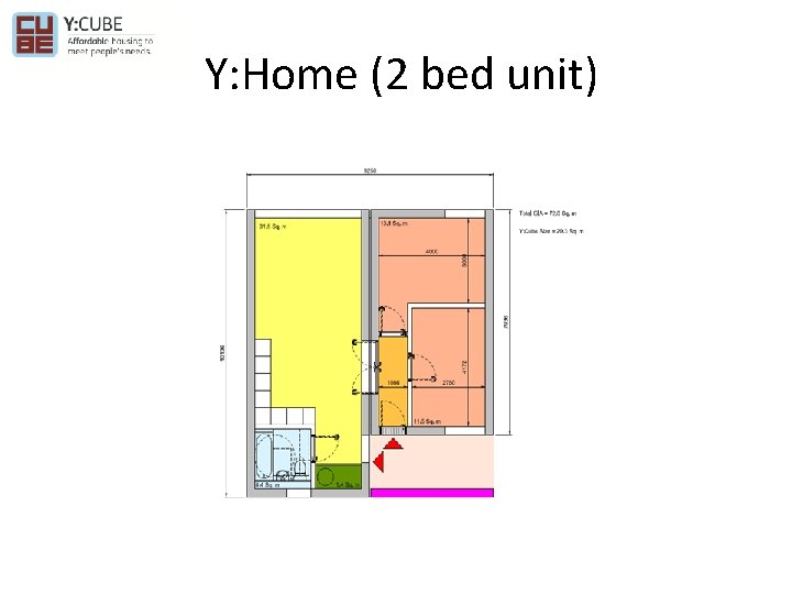  Y: Home (2 bed unit) 