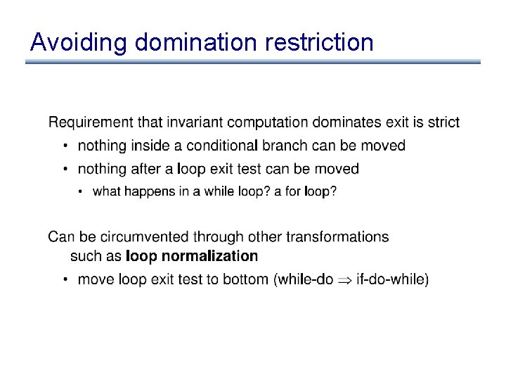 Avoiding domination restriction 