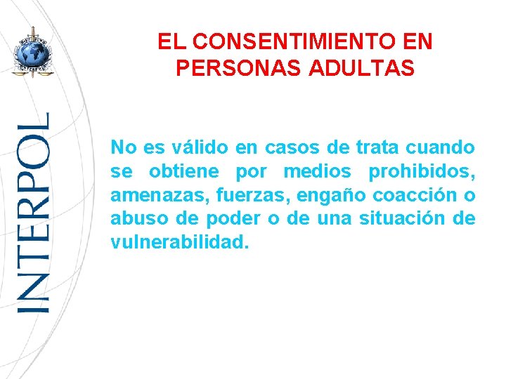 EL CONSENTIMIENTO EN PERSONAS ADULTAS No es válido en casos de trata cuando se