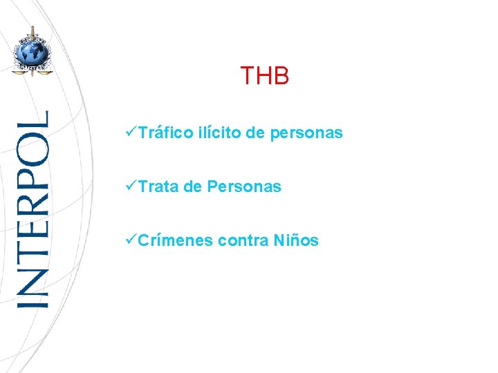 THB üTráfico ilícito de personas üTrata de Personas üCrímenes contra Niños 