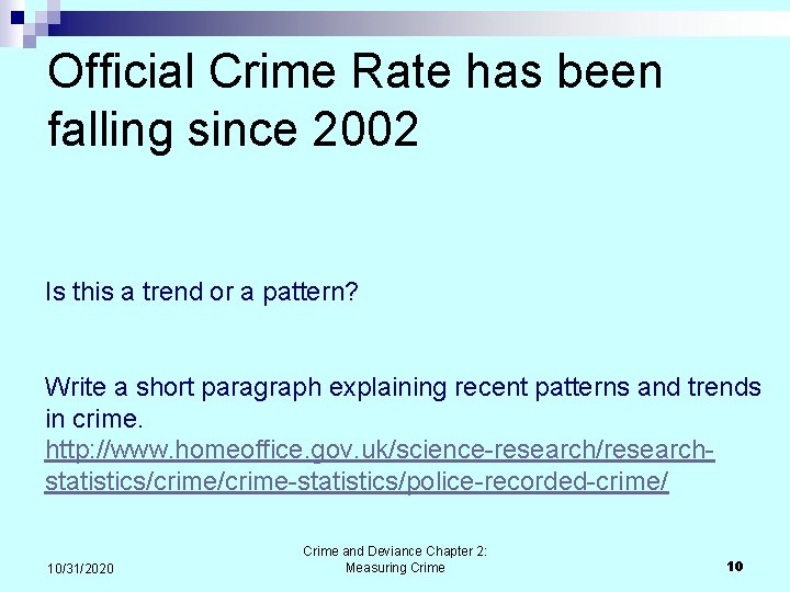 Official Crime Rate has been falling since 2002 Is this a trend or a