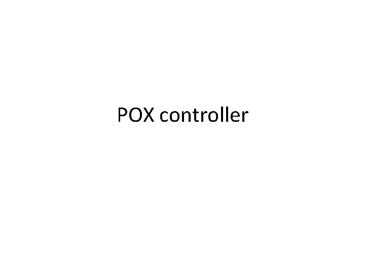 POX controller 