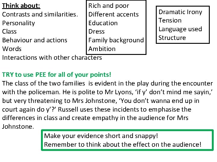 Rich and poor Think about: Contrasts and similarities. Different accents Education Personality Dress Class