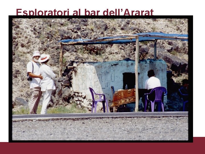 Esploratori al bar dell’Ararat 