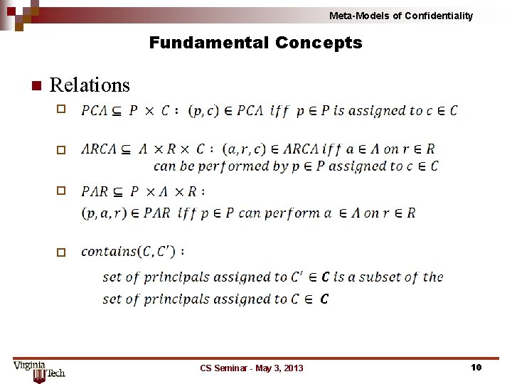 Meta-Models of Confidentiality Fundamental Concepts n Relations ¨ ¨ CS Seminar - May 3,