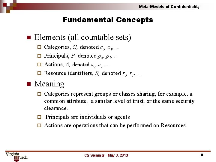 Meta-Models of Confidentiality Fundamental Concepts n Elements (all countable sets) Categories, C, denoted co,