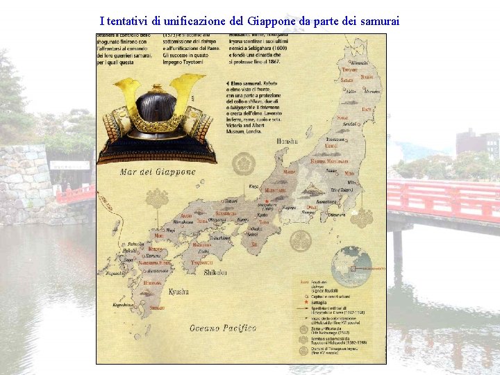I tentativi di unificazione del Giappone da parte dei samurai I tentativi di unificazione del Giappone da parte dei samurai