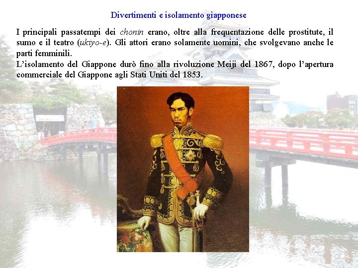 Divertimenti e isolamento giapponese I principali passatempi dei chonin erano, oltre alla frequentazione delle Divertimenti e isolamento giapponese I principali passatempi dei chonin erano, oltre alla frequentazione delle