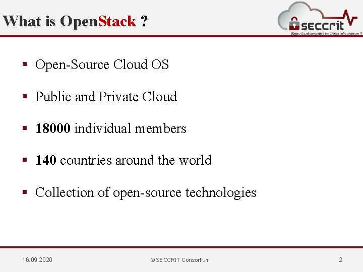 What is Open. Stack ? § Open-Source Cloud OS § Public and Private Cloud