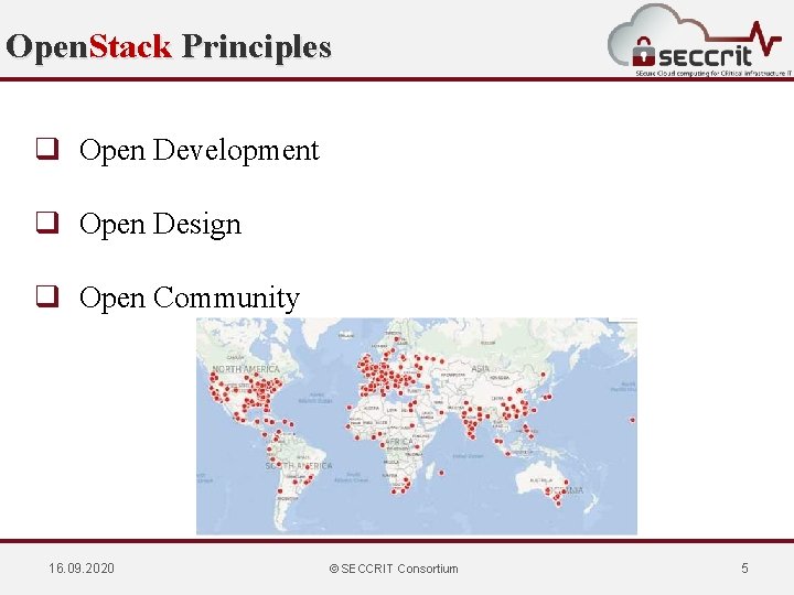 Open. Stack Principles q Open Development q Open Design q Open Community 16. 09.