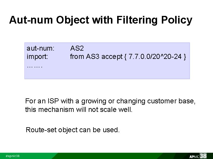 Aut-num Object with Filtering Policy aut-num: AS 2 import: from AS 3 accept {