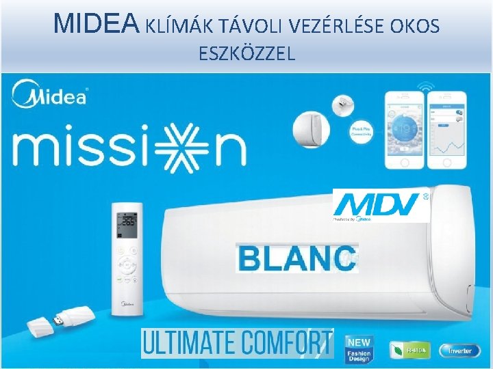 MIDEA KLÍMÁK TÁVOLI VEZÉRLÉSE OKOS ESZKÖZZEL 