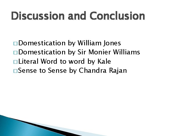 Discussion and Conclusion � Domestication by William Jones � Domestication by Sir Monier Williams