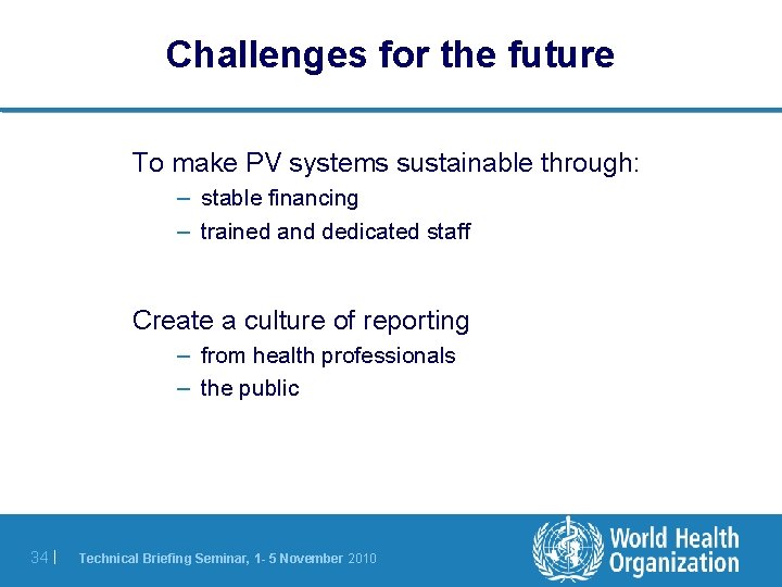 Challenges for the future To make PV systems sustainable through: – stable financing – Challenges for the future To make PV systems sustainable through: – stable financing –