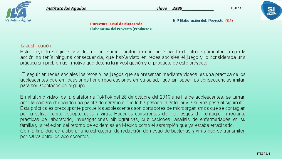 EQUIPO 2 Estructura Inicial de Planeación Elaboración del Proyecto (Producto 8) EIP Elaboración de.