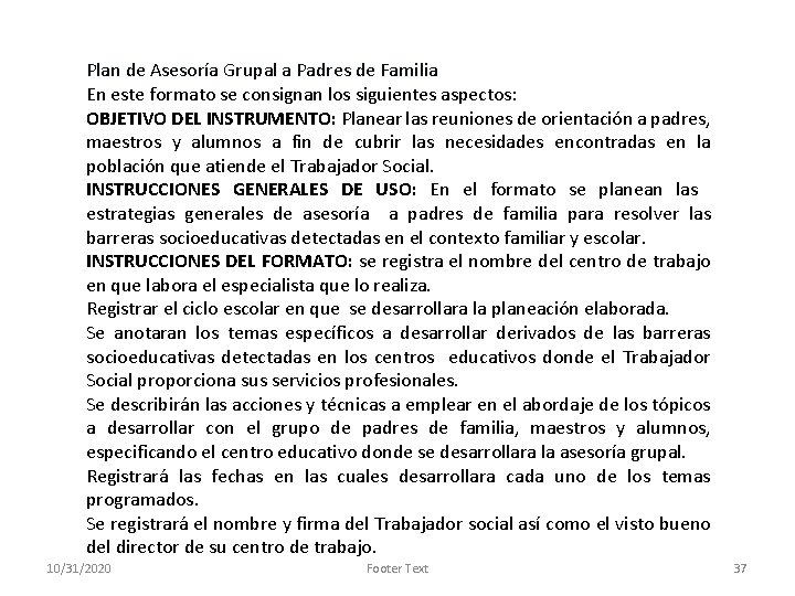 Plan de Asesoría Grupal a Padres de Familia En este formato se consignan los