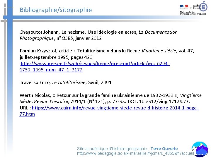 Bibliographie/sitographie Chapoutot Johann, Le nazisme. Une idéologie en actes, La Documentation Photographique, n° 8085,