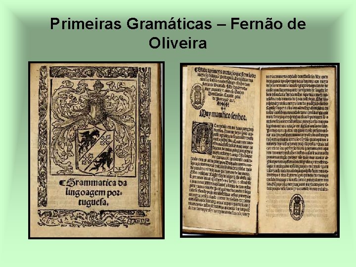 Primeiras Gramáticas – Fernão de Oliveira 