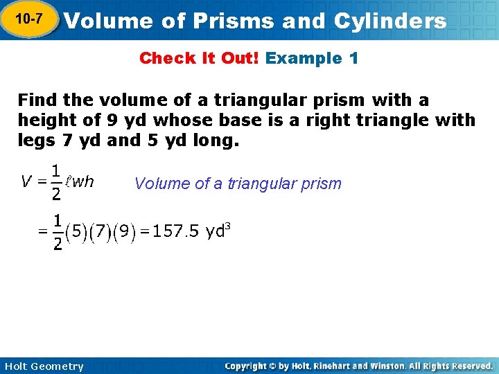 10 -7 Volume of Prisms and Cylinders 10 -6 Check It Out! Example 1